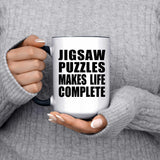 Jigsaw Puzzles Makes Life Complete - 15oz Accent Mug Black