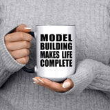 Model Building Makes Life Complete - 15oz Accent Mug Black