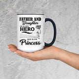 Father & Daughter, He is Her Hero, She is His Princess - 15oz Accent Mug Black