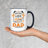 How Much Love Could Hold Until Called Me Dad - 15oz Accent Mug Black