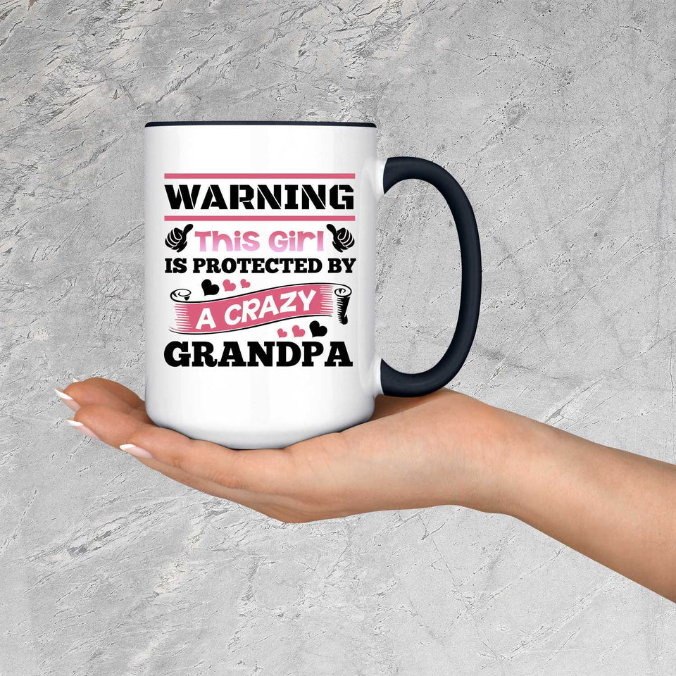 Warning This Girl Is Protected by A Crazy Grandpa - 15oz Accent Mug Black
