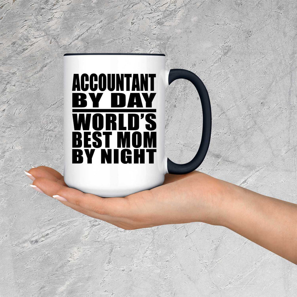 Accountant By Day World's Best Mom By Night - 15oz Accent Mug Black