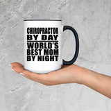 Chiropractor By Day World's Best Mom By Night - 15oz Accent Mug Black