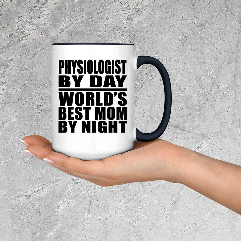 Physiologist By Day World's Best Mom By Night - 15oz Accent Mug Black