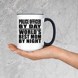Police Officer By Day World's Best Mom By Night - 15oz Accent Mug Black