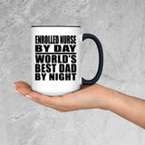 Enrolled Nurse By Day World's Best Dad By Night - 15oz Accent Mug Black