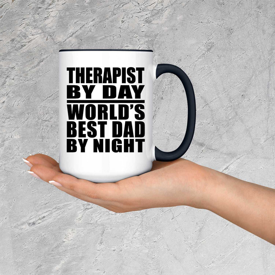 Therapist By Day World's Best Dad By Night - 15oz Accent Mug Black