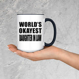 World's Okayest Daughter In Law - 15oz Accent Mug Black