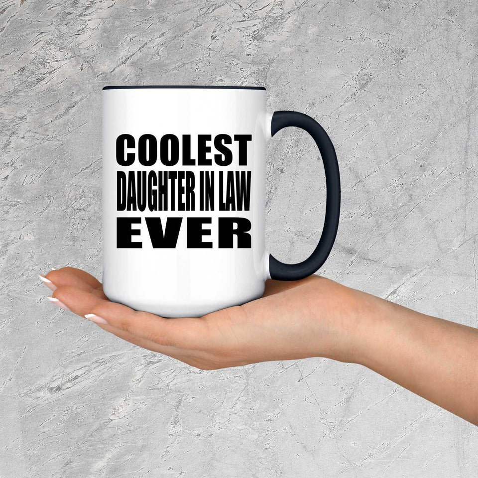 Coolest Daughter In Law Ever - 15oz Accent Mug Black