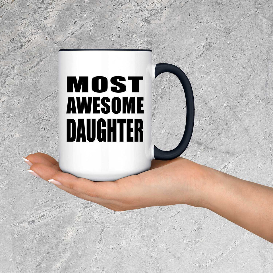 Most Awesome Daughter - 15oz Accent Mug Black