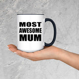 Most Awesome Mum - 15oz Accent Mug Black