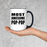 Most Awesome Pop-Pop - 15oz Accent Mug Black