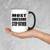 Most Awesome Step Father - 15oz Accent Mug Black