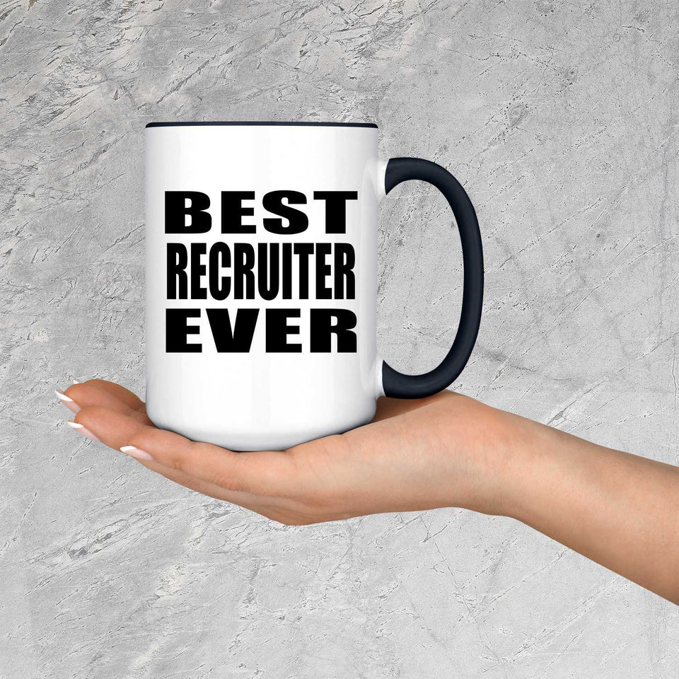 Best Recruiter Ever - 15oz Accent Mug Black