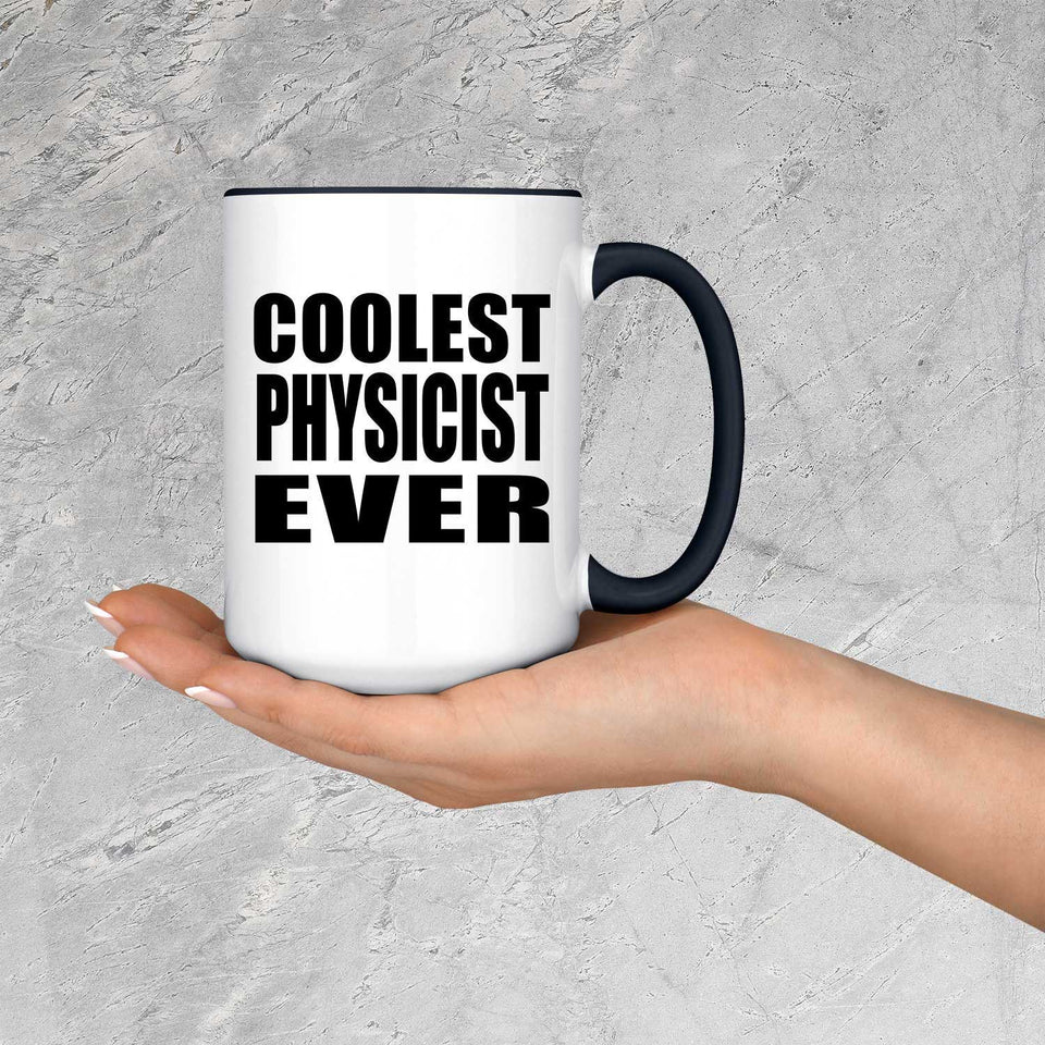 Coolest Physicist Ever - 15oz Accent Mug Black