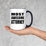 Most Awesome Attorney - 15oz Accent Mug Black