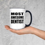 Most Awesome Dentist - 15oz Accent Mug Black