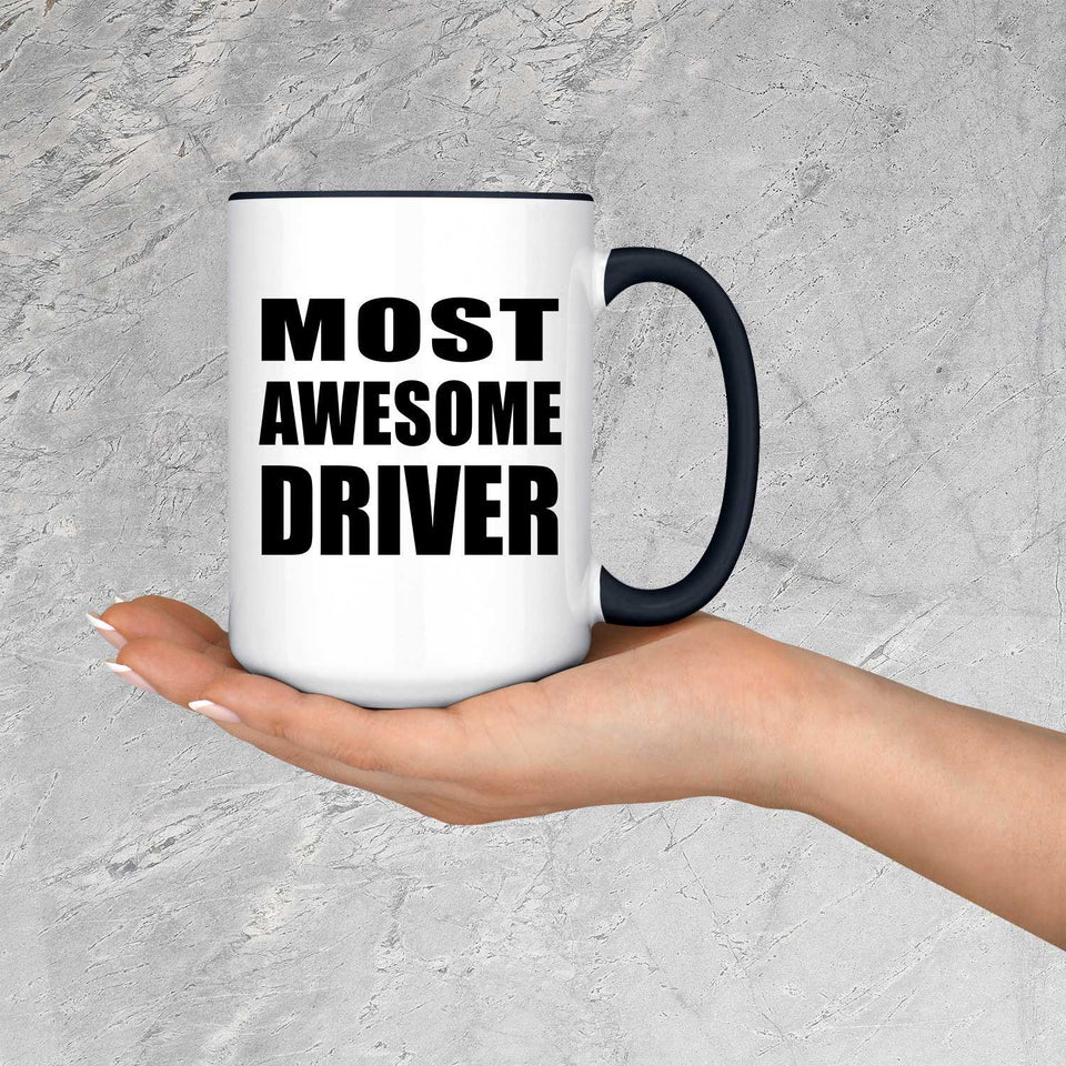 Most Awesome Driver - 15oz Accent Mug Black