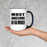 Most Awesome Oil Rig Worker - 15oz Accent Mug Black