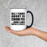 All I Care About Is Chow Pei - 15oz Accent Mug Black