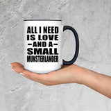 All I Need Is Love And A Small Munsterlander - 15oz Accent Mug Black