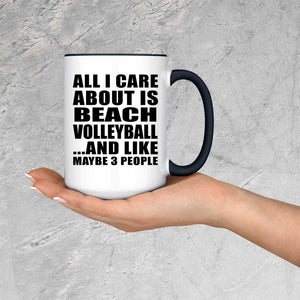 All I Care About Is Beach Volleyball - 15oz Accent Mug Black
