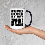 Insurance Underwriter By Day World's Best Dad By Night - 15oz Accent Mug Black