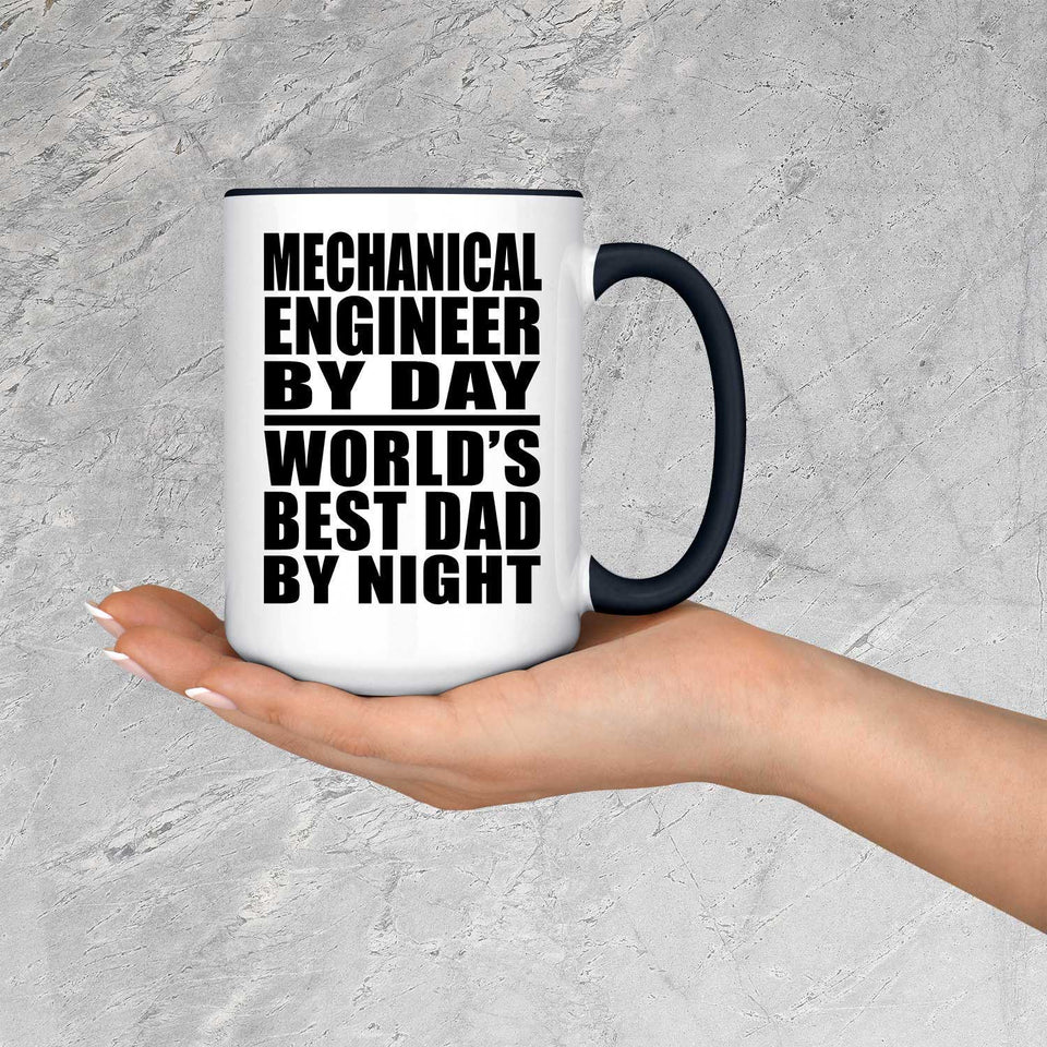Mechanical Engineer By Day World's Best Dad By Night - 15oz Accent Mug Black