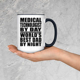 Medical Technologist By Day World's Best Dad By Night - 15oz Accent Mug Black