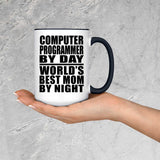 Computer Programmer By Day World's Best Mom By Night - 15oz Accent Mug Black
