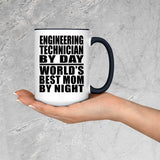 Engineering Technician By Day World's Best Mom By Night - 15oz Accent Mug Black