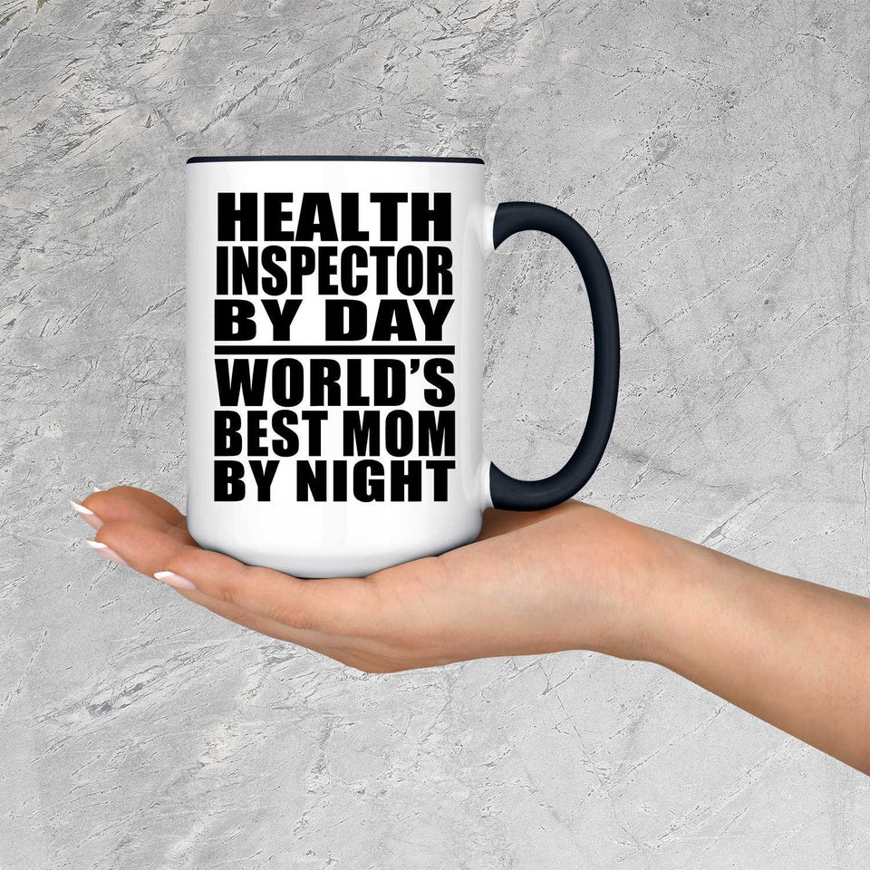 Health Inspector By Day World's Best Mom By Night - 15oz Accent Mug Black