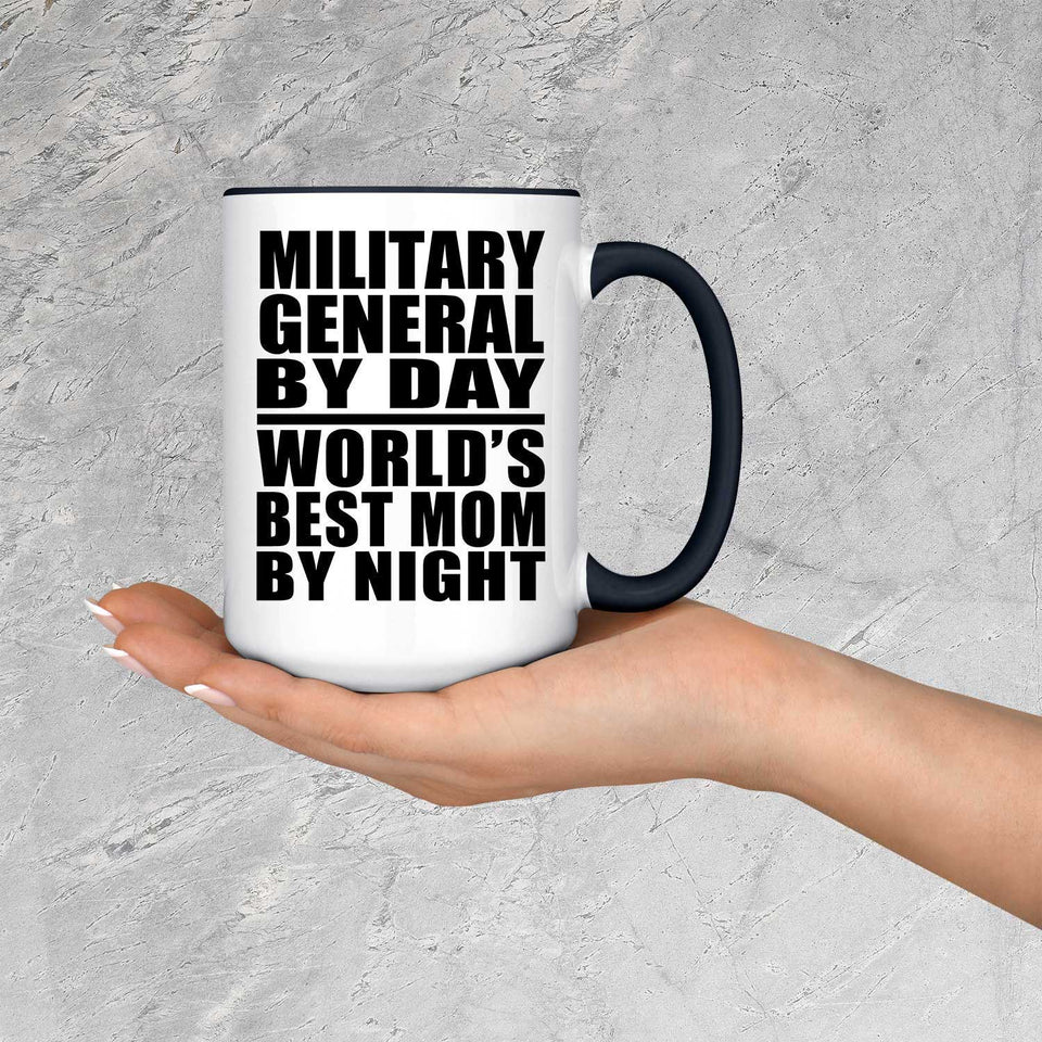 Military General By Day World's Best Mom By Night - 15oz Accent Mug Black