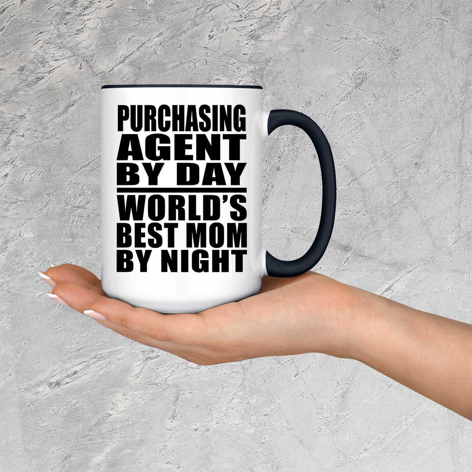 Purchasing Agent By Day World's Best Mom By Night - 15oz Accent Mug Black