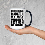 Purchasing Manager By Day World's Best Mom By Night - 15oz Accent Mug Black