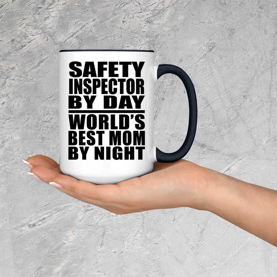Safety Inspector By Day World's Best Mom By Night - 15oz Accent Mug Black