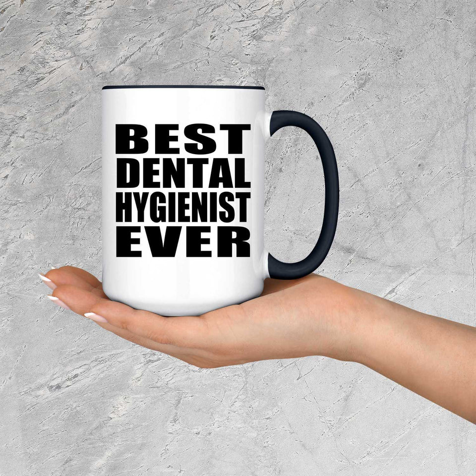 Best Dental Hygienist Ever - 15oz Accent Mug Black