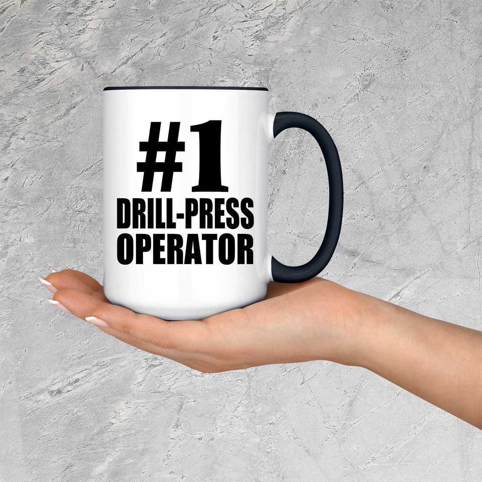 Number One #1 Drill-Press Operator - 15oz Accent Mug Black