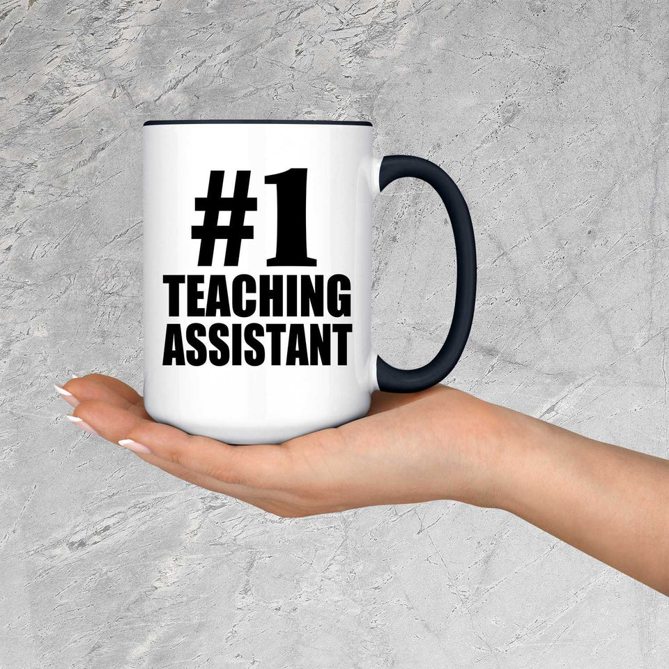 Number One #1 Teaching Assistant - 15oz Accent Mug Black