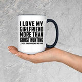 I Love My Girlfriend More Than Ghost Hunting - 15oz Accent Mug Black