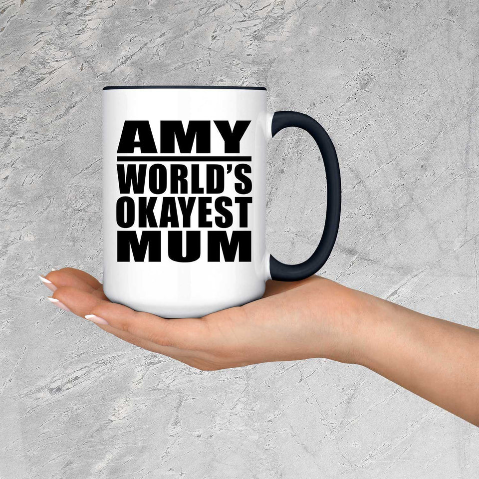 Amy World's Okayest Mum - 15oz Accent Mug Black