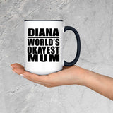 Diana World's Okayest Mum - 15oz Accent Mug Black