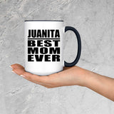 Juanita Best Mom Ever - 15oz Accent Mug Black