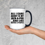 All I Care About Is My Jack-A-Poo - 15oz Accent Mug Black