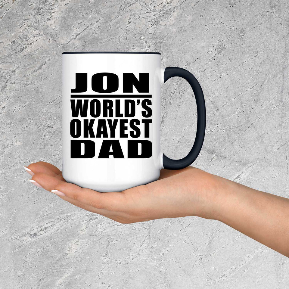 Jon World's Okayest Dad - 15oz Accent Mug Black