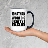 Jonathan World's Okayest Dad - 15oz Accent Mug Black