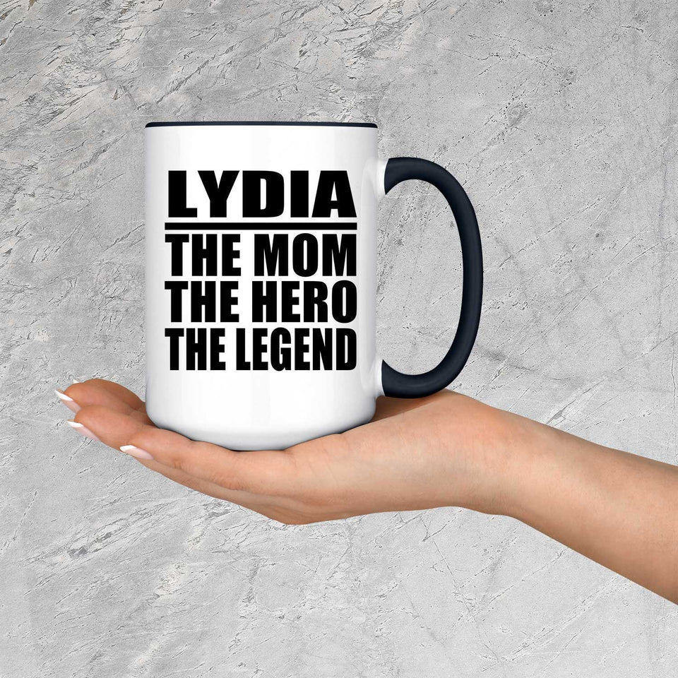 Lydia The Mom The Hero The Legend - 15oz Accent Mug Black