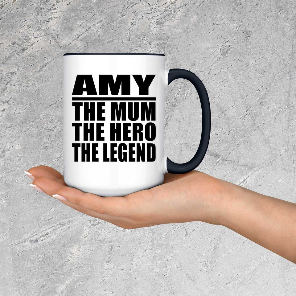 Amy The Mum The Hero The Legend - 15oz Accent Mug Black