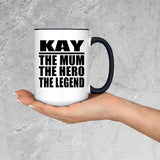 Kay The Mum The Hero The Legend - 15oz Accent Mug Black