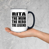 Rita The Mum The Hero The Legend - 15oz Accent Mug Black
